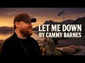 Let Me Down - Cammy Barnes