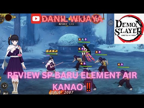 REVIEW SP BARU ELEMENT AIR KANAO ‼️  - DEMON SLAYER BLADE OF HASHIRA 🔥