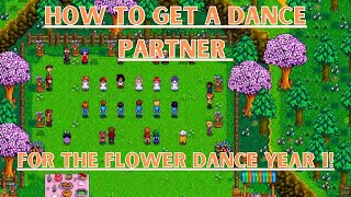 Stardew Valley: How to Get a Dance Partner for the Flower Dance Year 1! | How To Tips |