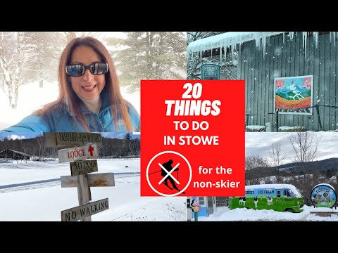 20 Things To Do In Stowe, VT For The NONSkier