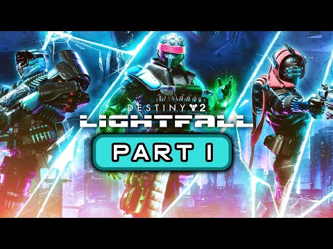 DESTINY 2 LIGHTFALL Gameplay Walkthrough Part 1 CAMPAIGN - No Commentary (FULL GAME)