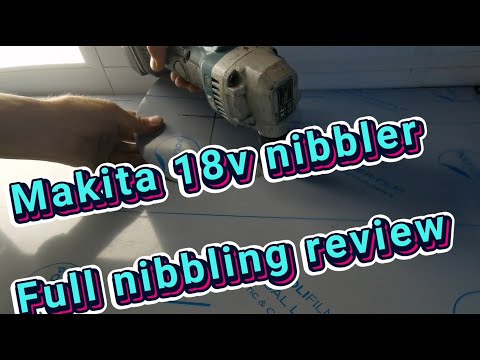 Makita 18v nibbler review, let's get nibbling with Jon!!!!