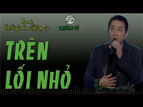 TRÊN LỐI NHỎ