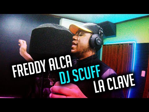 FREDDY ALCA ✖️ DJ SCUFF ✖️ LA CLAVE - Musica Real  FREESTYLE VOL 1