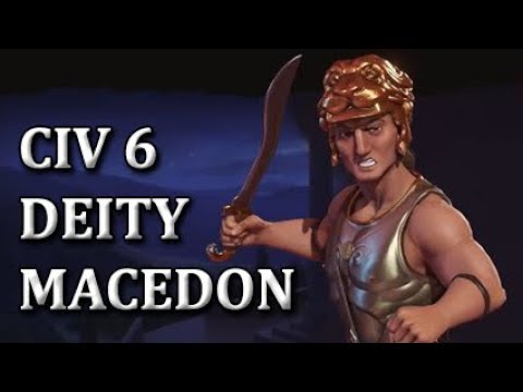 CIV 6 Deity - Macedon Domination, part 1