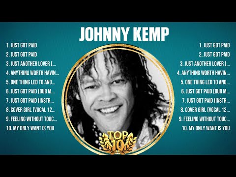Johnny Kemp Greatest Hits 2024 Collection - Top 10 Hits Playlist Of All Time