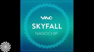 Skyfall - Nano Chip {FREE DOWNLOAD on Nano Records website}