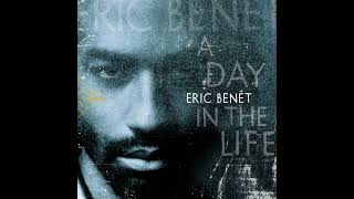 Eric Benét 🎧 Love of My Own