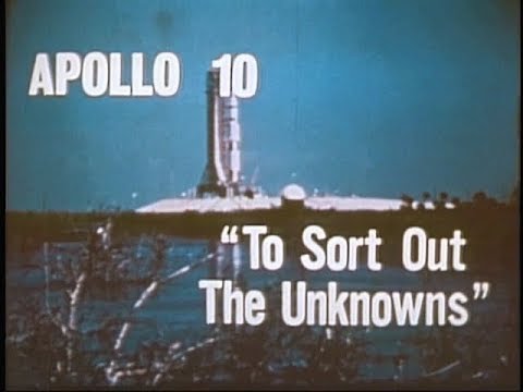 APOLLO 10 - TO SORT OUT THE UNKNOWNS (1969) - NASA documentary