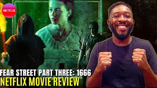 Fear Street Part 3: 1666 Netflix Movie Review