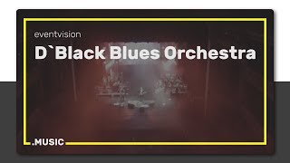 D`Black Blues Orchestra