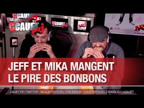 Jeff et Mika mangent le pire des bonbons - C’Cauet sur NRJ