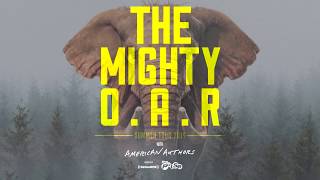 The Mighty O.A.R. Summer Tour W/ American Authors