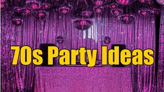 70s Party Ideas/ DIY Party Decor, Treats, and Much More!!
