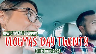 VLOGMAS 2023 | ✨DAY TWENTY✨ | NEW CAMERA SHOPPING | CHRISTMAS HOMEMAKING