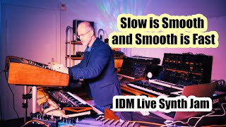 Video thumbnail for Slow is Smooth and Smooth is Fast (IDM Live Synth Jam) by Ralph Baumgartl