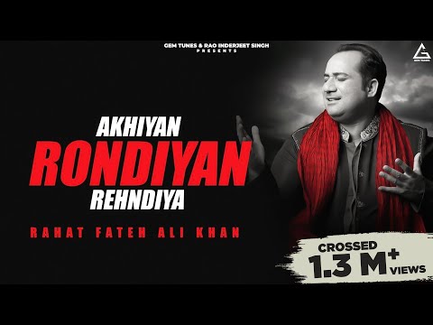 Akhiyan Rondiyan Rehndiya : Rahat Fateh Ali Khan | Mere Yaar Kaminey | Shoker | SM Sadiq