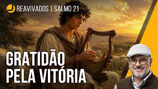 REAVIVADOS POR SUA PALAVRA: Salmo 21 | Michelson Borges #rpsp #biblia #salmos