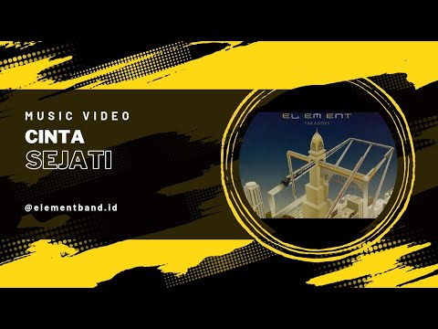 Element - Cinta Sejati [HD Version] (Official Music Video)