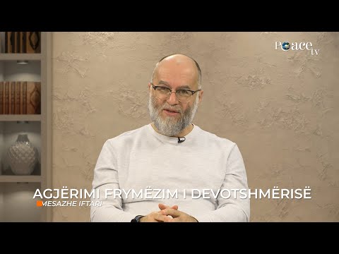 07. Mesazhe Iftari -  Agjërimi frymëzim i devotshmërisë - Ekrem Avdiu