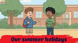 Our Summer Holidays | English Conversation for Kids | Summer Vacation Speaking Practice ☀️🏖️