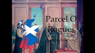 Parcel O&#39; Rogues - Scottish Folk Song