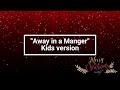 Away In A Manger - Cedarmont Kids || Lyrics Video