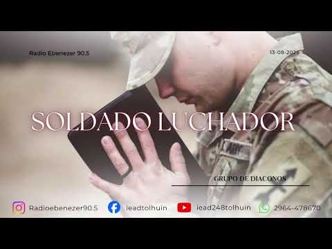 Radio Eben-ezer  90.5 Tolhuin TDF -  Soldado luchador