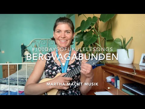 Tag 38: Bergvagabunden // #100UkuleleKinderlieder