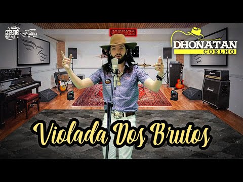 Violada Dos Brutos - Dhonatan Coelho