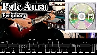【TAB】♪Pale Aura / Periphery  Guitar Cover
