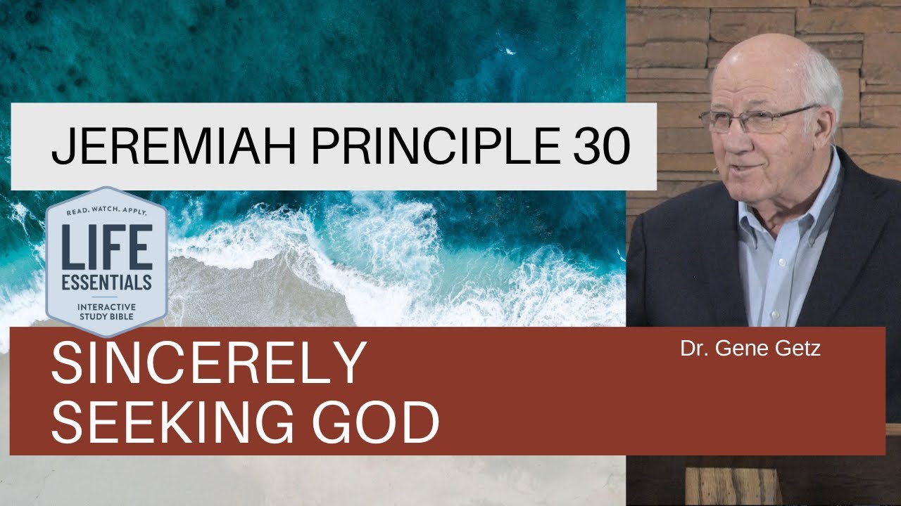 Jeremiah #30: Sincerely Seeking God