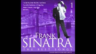 Frank Sinatra - The best songs 1 - I&#39;ve got you under my skin