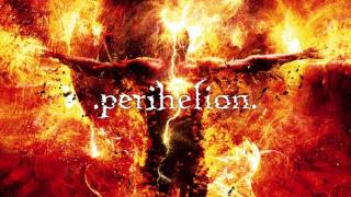Perihelion "Perihelion" (Official Full Album Stream, 2012)