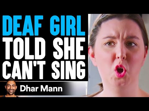 DEAF GIRL Told She CAN'T SING, What Happens Next Is Shocking | Dhar Mann