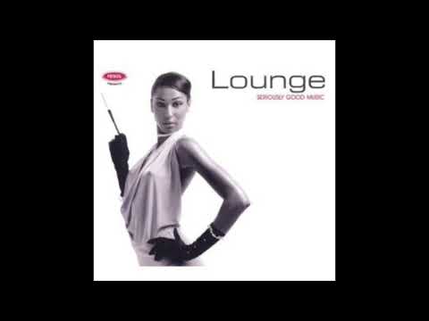 Lounge-Seriously Good Music