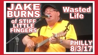 Jake Burns "Wasted Life" @ Festival Pier- Philadelphia, PA 8/3/17