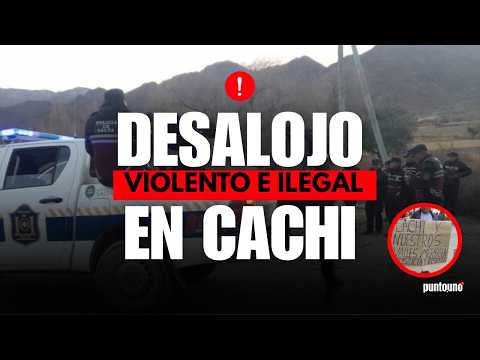 Desalojo masivo en Cachi: la grave maniobra que afecta a 17 familias🚨