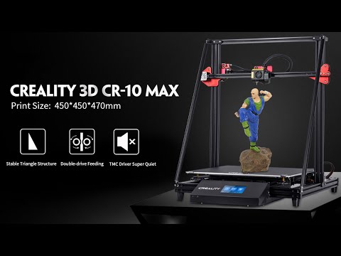 Creality CR 10 Max 3D Printer