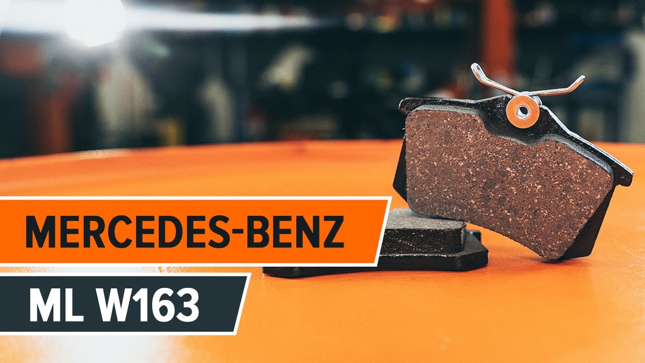 Πώς να αλλάξετε τακάκια φρένων πίσω σε Mercedes ML W163 - Οδηγίες αντικατάστασης
