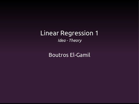 Linear Regression 1: Idea and Theory