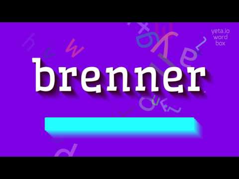 BRENNER - How to pronounce Brenner?