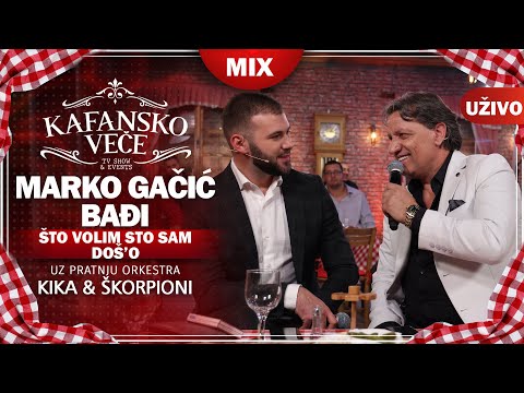 BADJI & MARKO GACIC - STO VOLIM STO SAM DOS'O I MIX I UZIVO (ORK. KIKA & SKORPIONI) I 2022