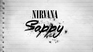 Nirvana - Sappy (Lyrics Video)