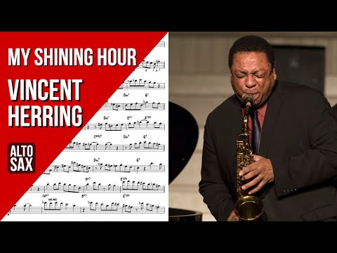 Vincent Herring on "My Shining Hour" - Solo Transcription for Alto Saxophone