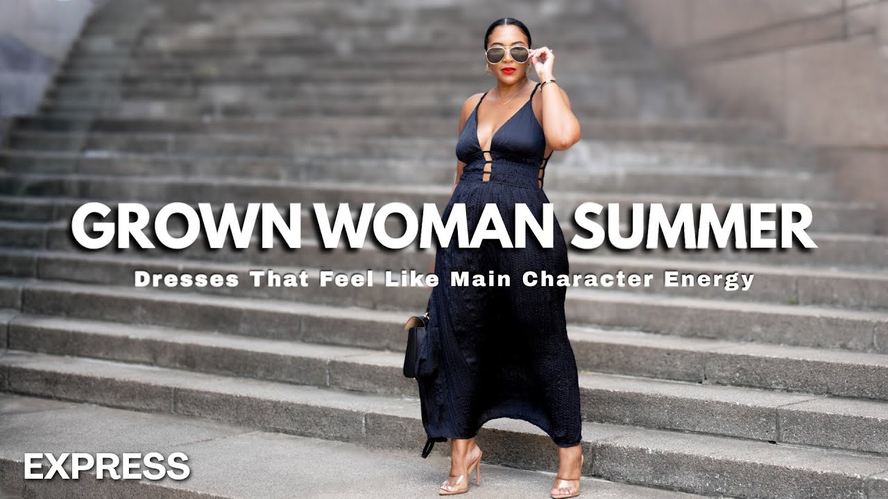 Grown Woman Summer - Main Character Energy Summer Dresses