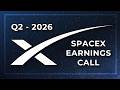 Live: SpaceX Q2 Earnings Call 2026 (SPCX)