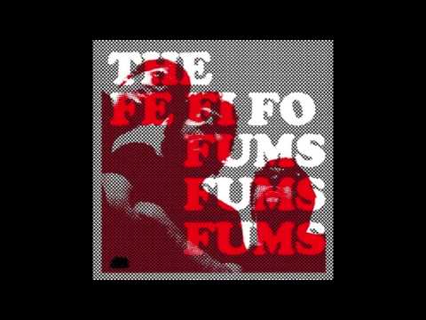 The Fe Fi Fo Fums - I Just Wanna Boom Boom Girl