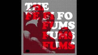 The Fe Fi Fo Fums - I Just Wanna Boom Boom Girl