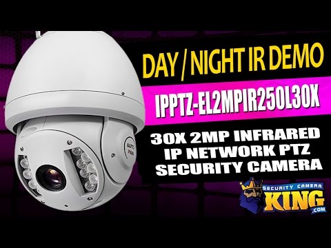 Day / Night Demo - IPPTZ EL2MPIR250L30X - 30X2 Megapixel HD Pan Tilt Zoom Security Camera